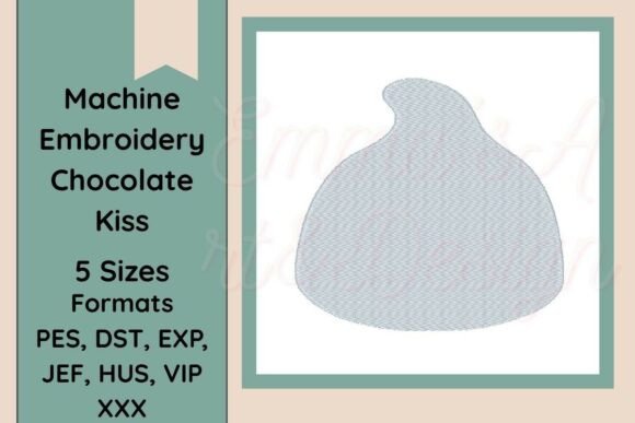 Reviewing the Chocolate Kiss Machine Embroidery Design